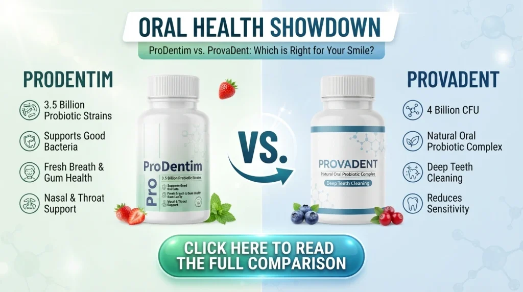 Prova Dent vs ProDentim: Reviews, Ingredients & Safety